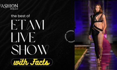 etam live show exclusive Fashion Herald top fashion lifestyle magazine india